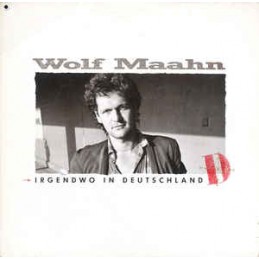 Wolf Maahn ‎– Irgendwo In...
