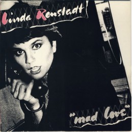 Linda Ronstadt ‎– Mad Love
