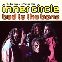 Inner Circle – Bad To The Bone