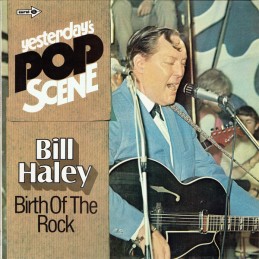 Bill Haley ‎– Birth Of The...