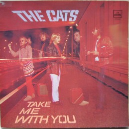 The Cats ‎– Take Me With You