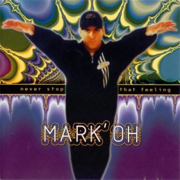 Mark' Oh - Never Stop That...