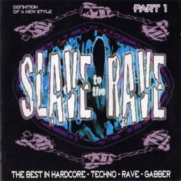 Various - Slave To The Rave...