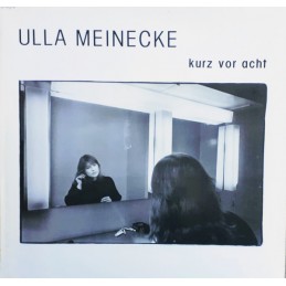 Ulla Meinecke – Kurz Vor Acht