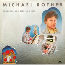Michael Rother – Süssherz...