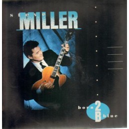 Steve Miller – Born 2B Blue
