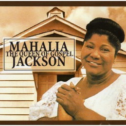 Mahalia Jackson – The Queen...