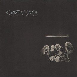 Christian Death – Atrocities