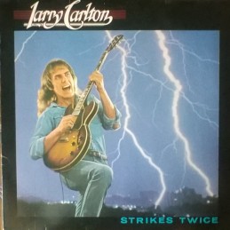 Larry Carlton – Strikes Twice