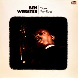 Ben Webster – Close Your Eyes