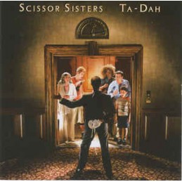 Scissor Sisters ‎– Ta-Dah