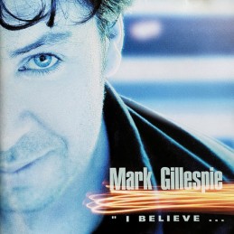 Mark Gillespie - I Believe