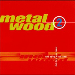 Metalwood – 2