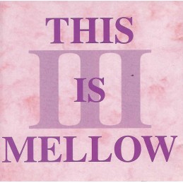 Various – This Is Mellow III