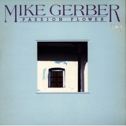 Mike Gerber - Passion Flower