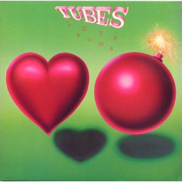 Tubes - Love Bomb