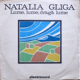 Natalia Gliga - Lume, Lume,...