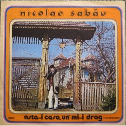 Nicolae Sabău - Asta-i Casa...