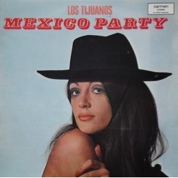 Los Tijuanos ‎– Mexico Party