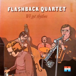 Flashback Quartet ‎– We Got...