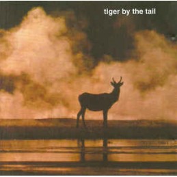 Tiger By The Tail ‎– Tiger...