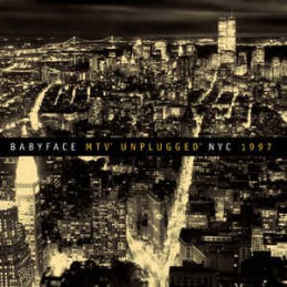 Babyface ‎– MTV Unplugged...