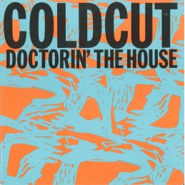 Coldcut ‎– Doctorin' The House