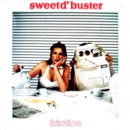 Sweet d'Buster ‎– Friction