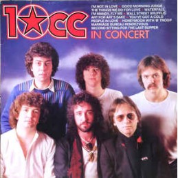 10cc ‎– 10cc In Concert