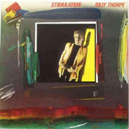 Billy Thorpe ‎– Stimulation