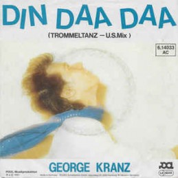 George Kranz ‎– Din Daa Daa...