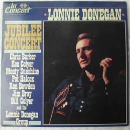 Lonnie Donegan ‎– Jubilee Concert