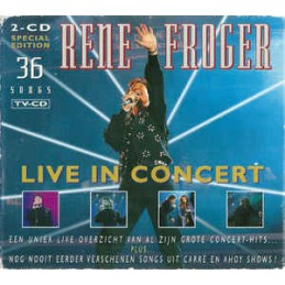 Rene Froger ‎– Live In Concert