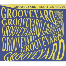 Grooveyard ‎– Mary Go W!ld!