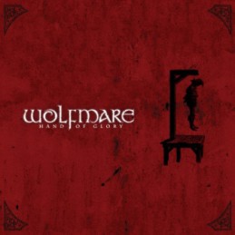 Wolfmare ‎– Hand Of Glory