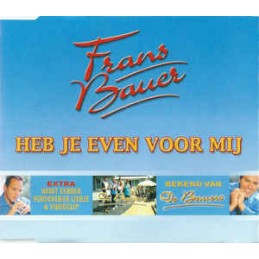 Frans Bauer ‎– Heb Je Even...