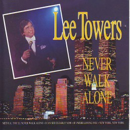 Lee Towers ‎– Never Walk Alone
