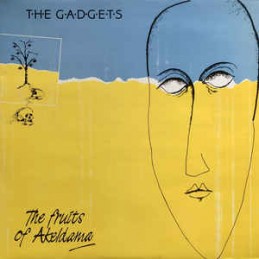 The Gadgets ‎– The Fruits...