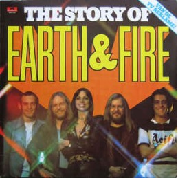 Earth And Fire ‎– The Story...