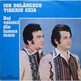 Ion Dolănescu, Tiberiu Ceia...