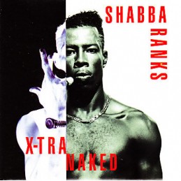 Shabba Ranks – X-Tra Naked
