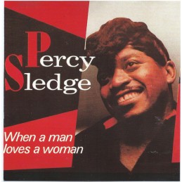 Percy Sledge – When A Man...