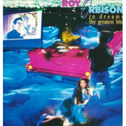 Roy Orbison – In Dreams:...