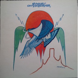 Eagles – On The Border