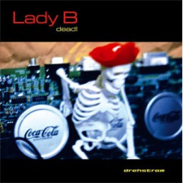 Lady B – Dead!