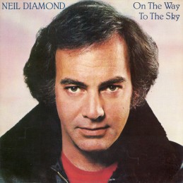 Neil Diamond ‎– On The Way...