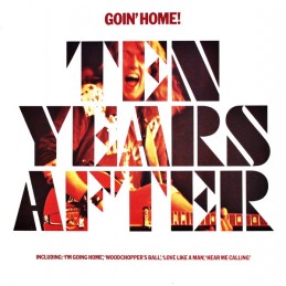 Ten Years After – Goin' Home!