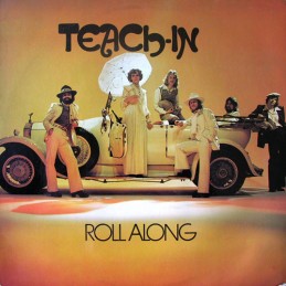 Teach-In – Roll Along