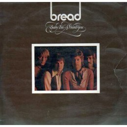 Bread – Baby I'm A Want You
