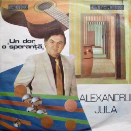 Alexandru Jula – Un Dor, O...